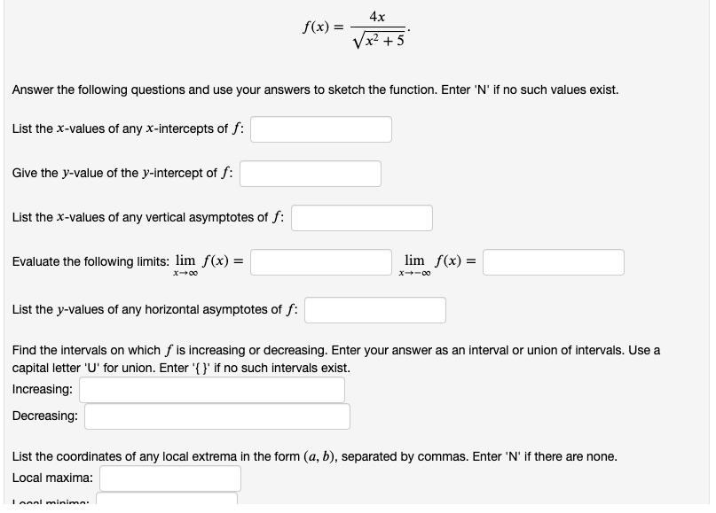to sketch the function. Enter 'N' if no such values exist. List