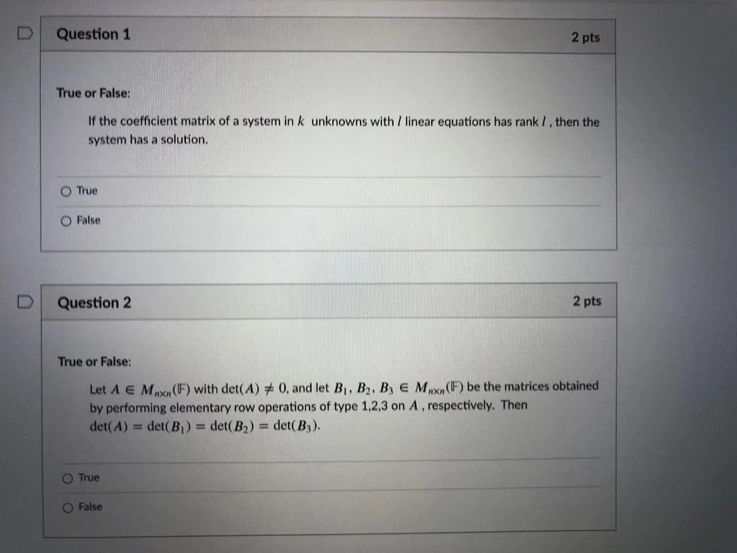 Please help me with two true-false questions D Question 1 2 pts