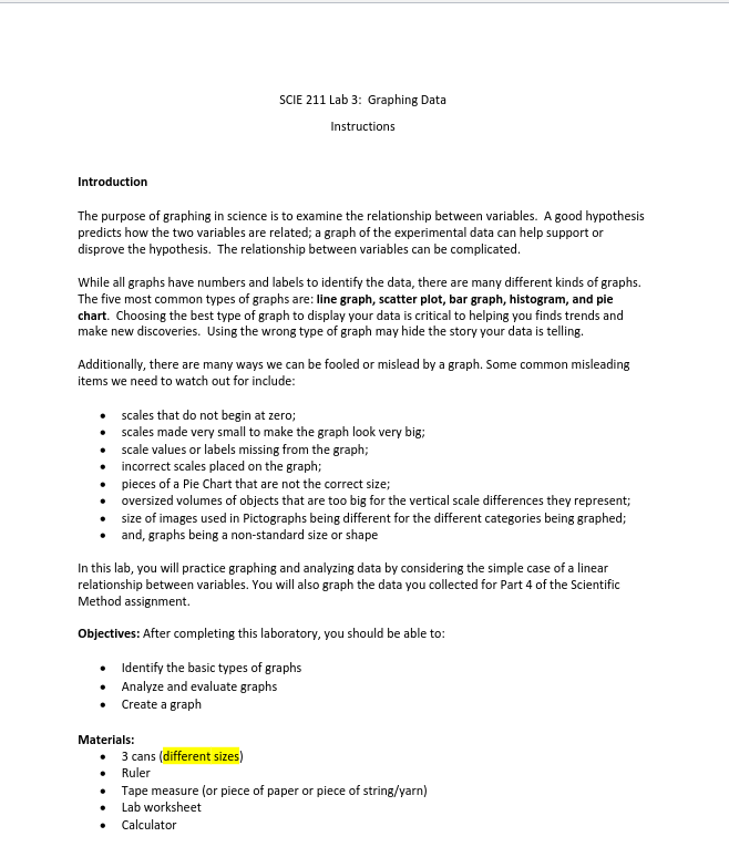 a different circumference/diameter. Label the cans as Can 1, Can2, and Can