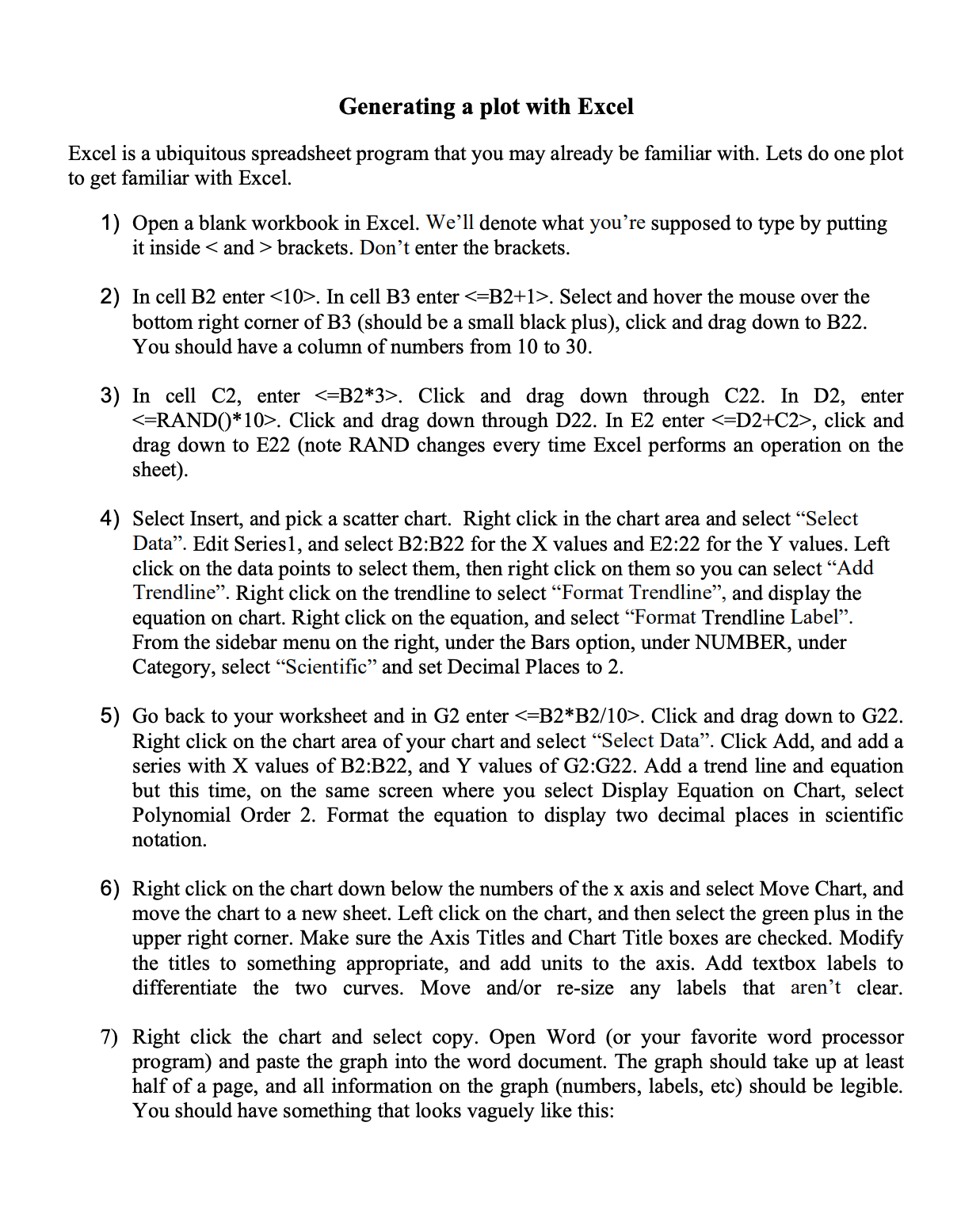 Please help with these excel questions! Develop an excel worksheet by following