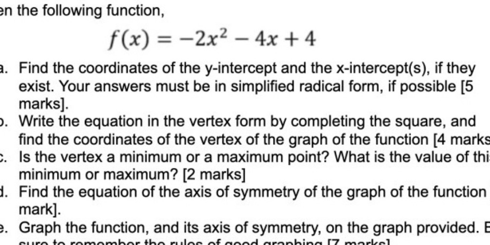 an the following function. f(x) = -2:ir2 4x + 4 I.
