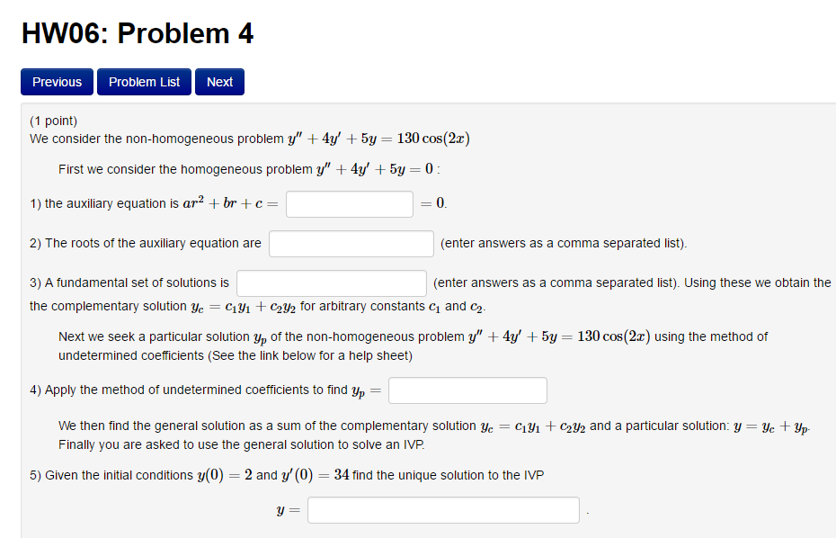 HWOB: Problem 4 (1 point) We consider the nonhomogeneous problem 1;"