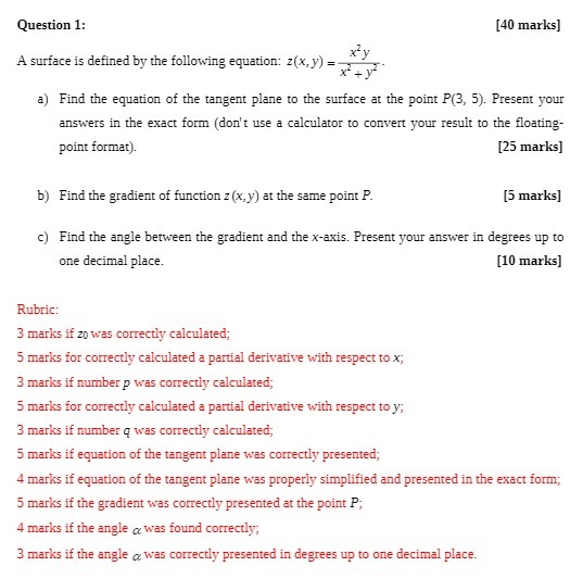  Question 1: [40 marks] A surface is defined by the following