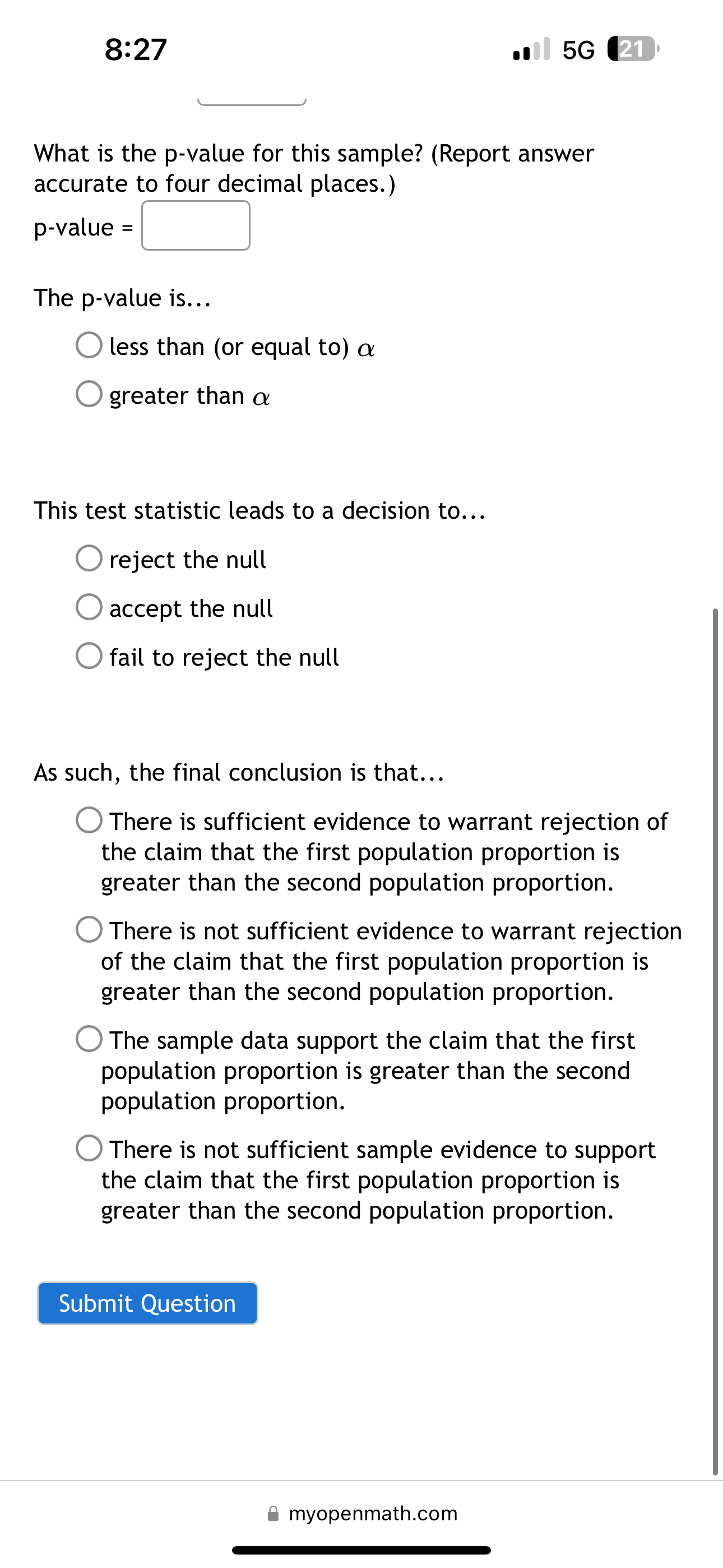 a = 0.05. H,:p1=p H,:p1>po You obtain 71.7% successes in a sample