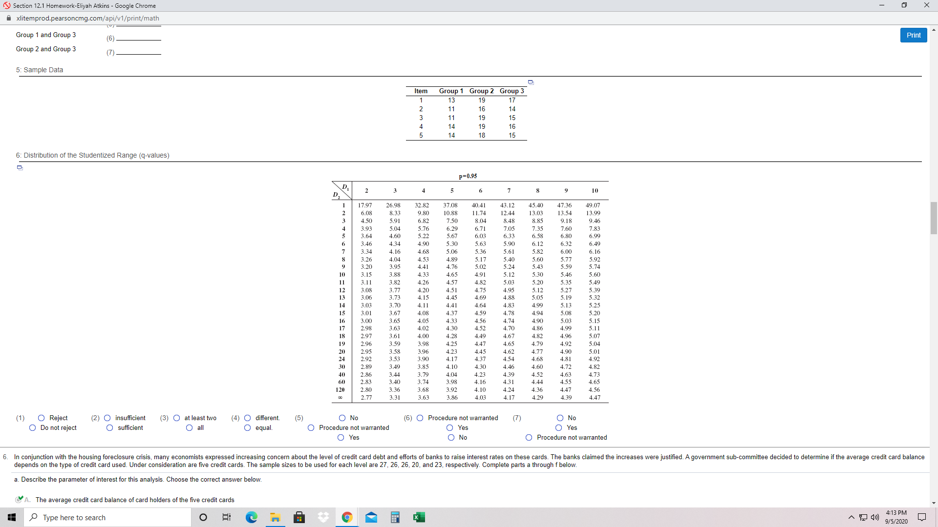 here is the data for the anova problem. I am having problems
