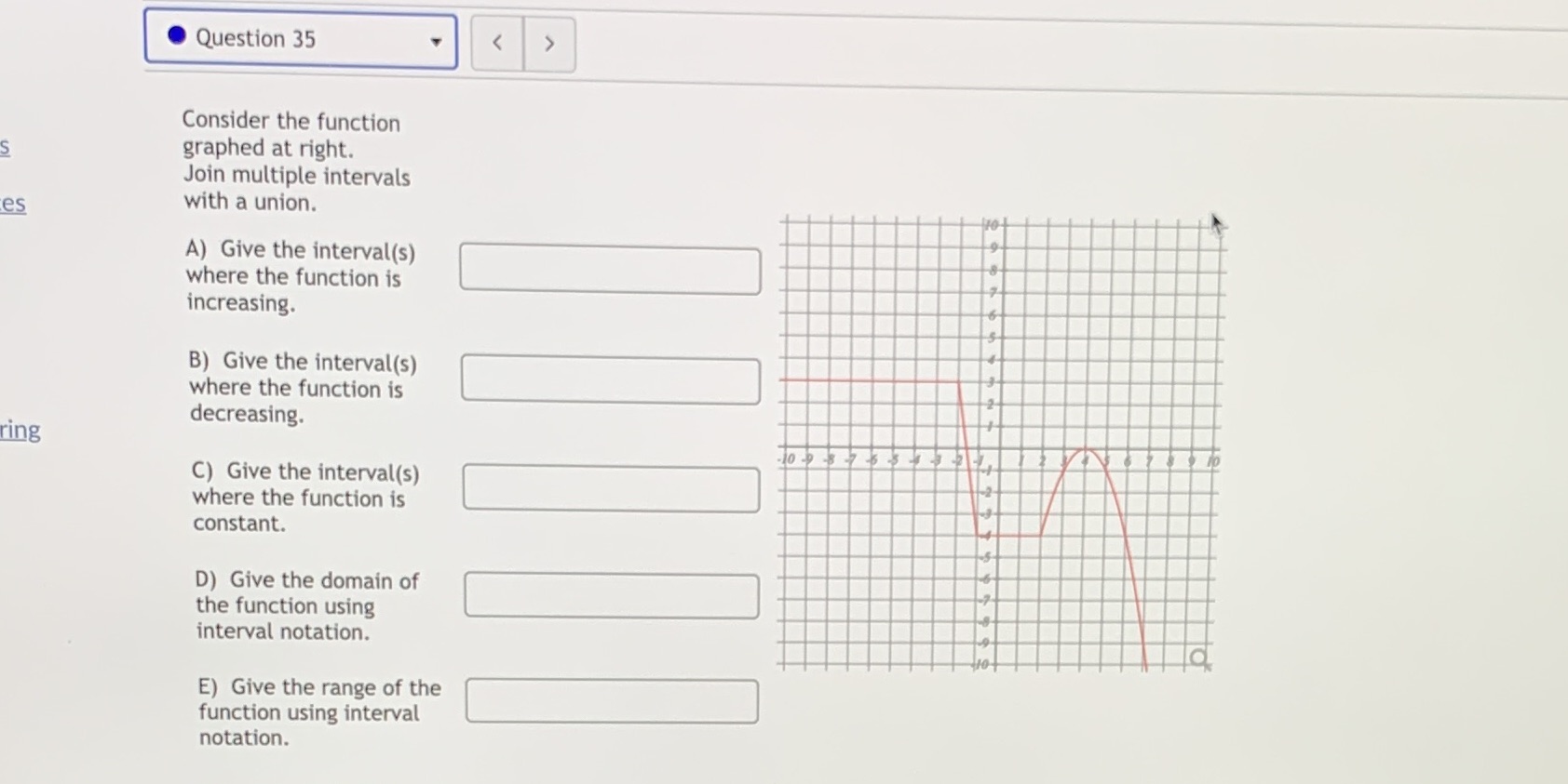  Question 35 Consider the function graphed at right. Join multiple intervals