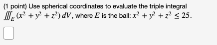point) Express the point given in Cartesian coordinates in spherical coordinates (p,