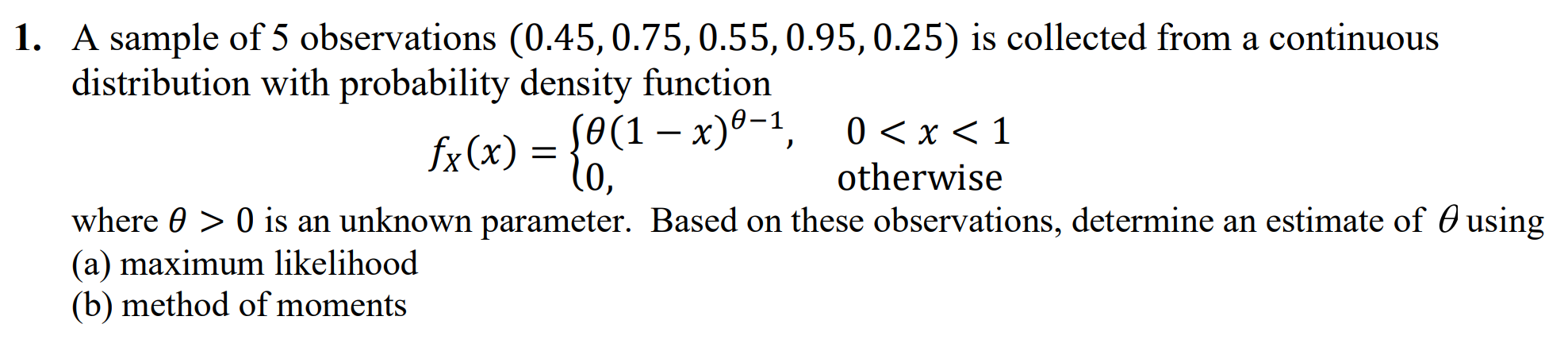an unknown parameter. Based on these observations, determine an estimate of &