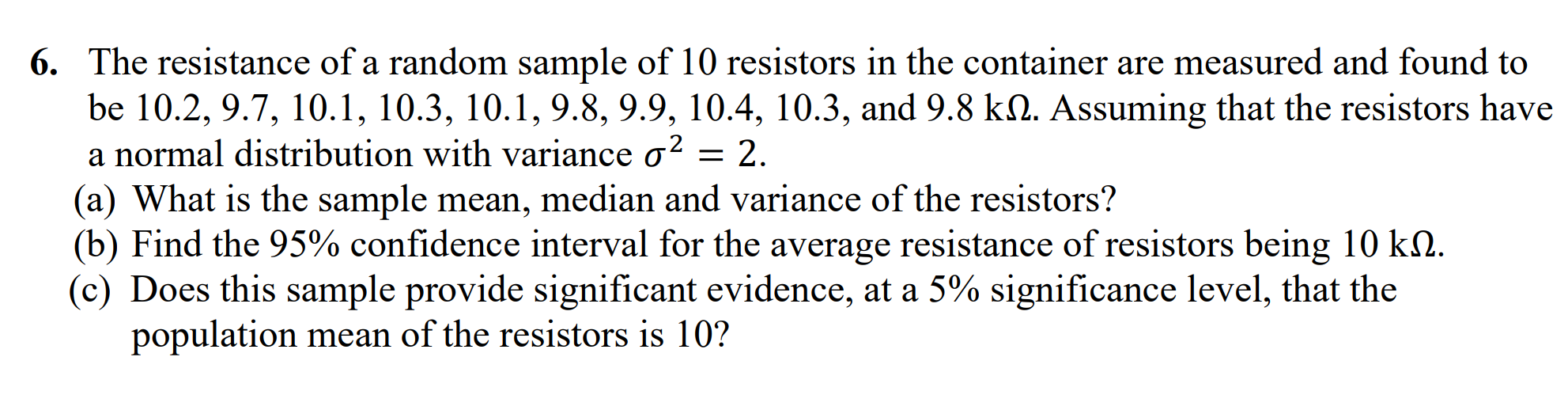 variance of X. (c) Which estimate, Chebychev Inequality or Central Limit Theorem,