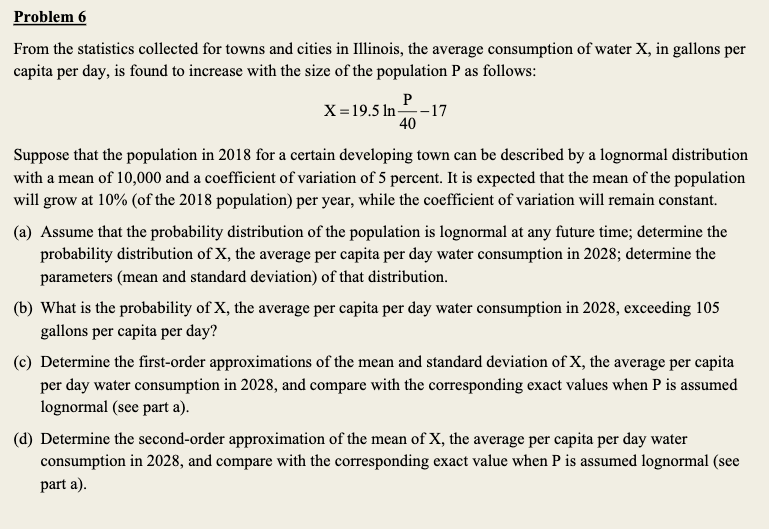 Please show your work. Thank you! Problem 6 From the statistics collected