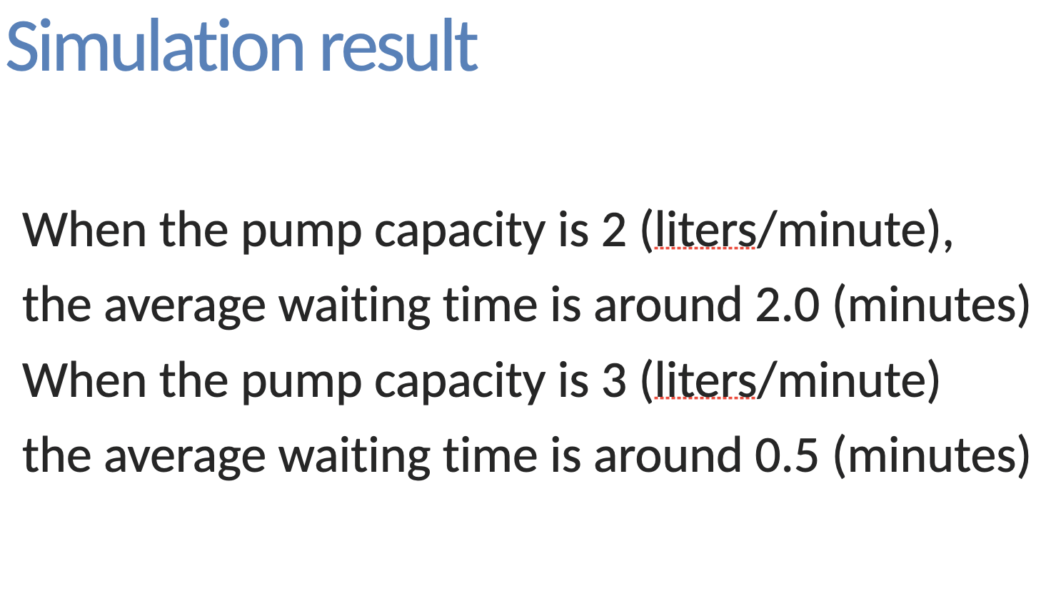estimate the average waiting times corresponding to the two models of pump.