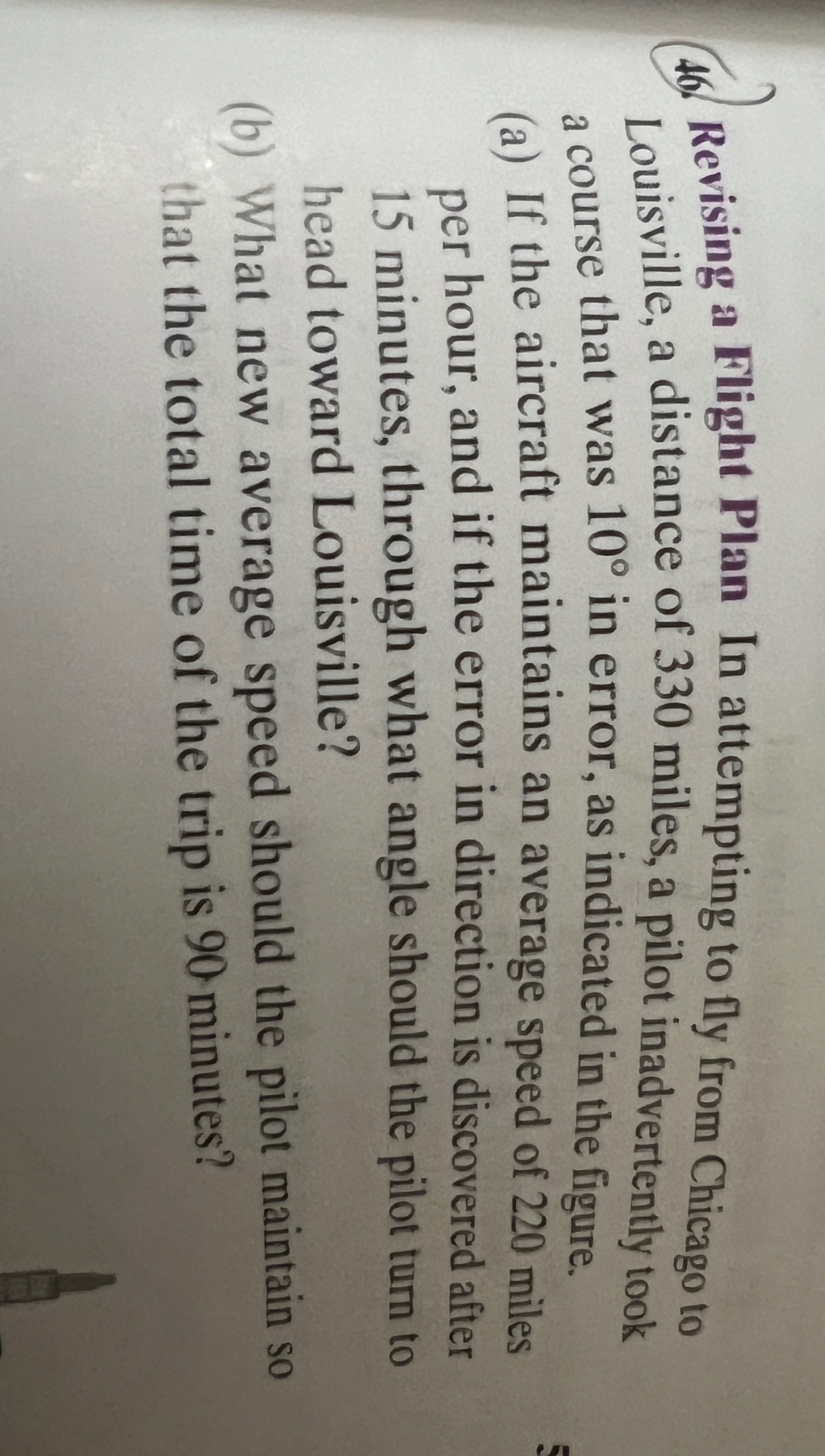 Please answer question 46 showing full work out 46. Revising a Flight