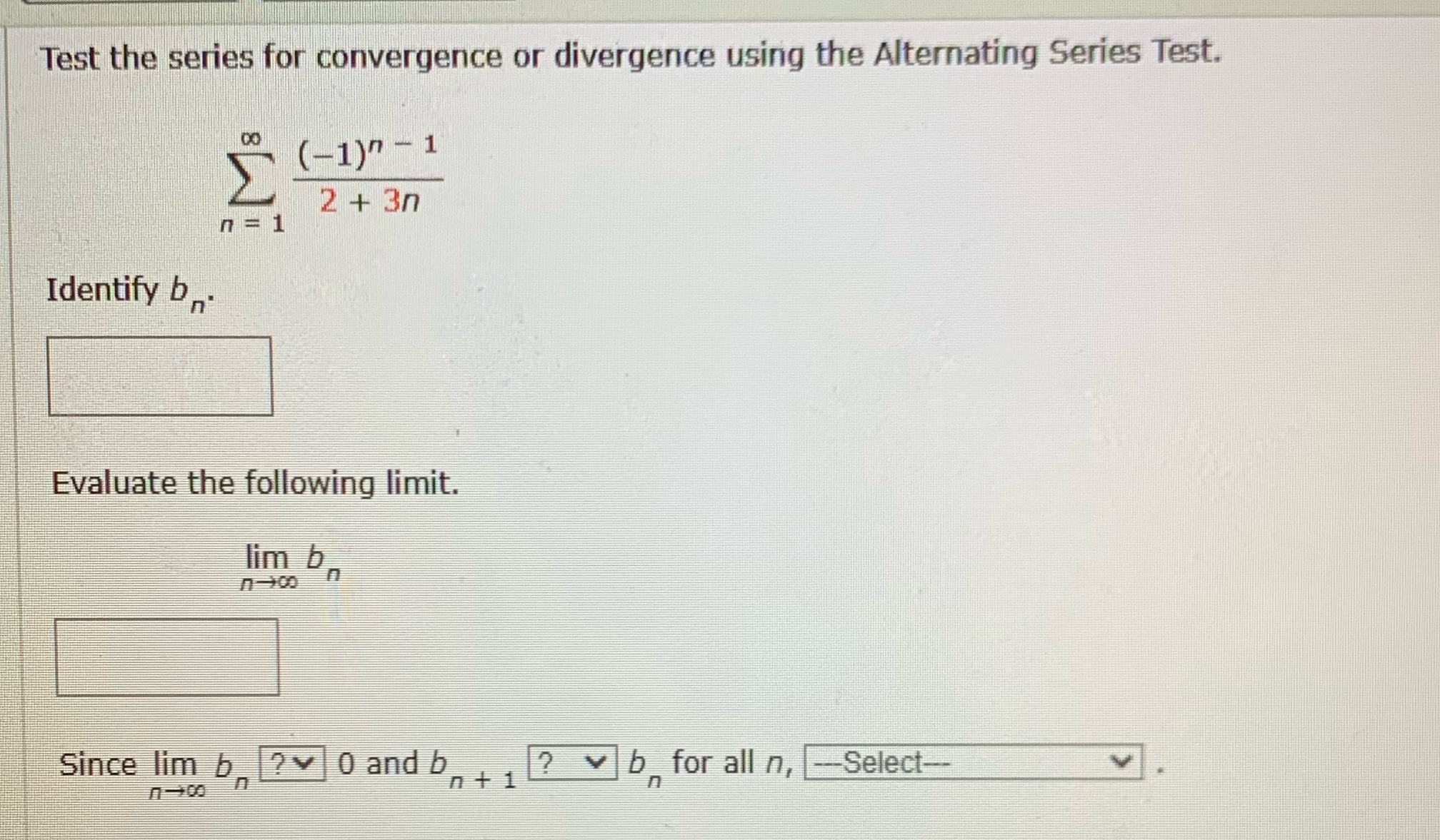 Test the series for convergence or divergence using the Alternating Series