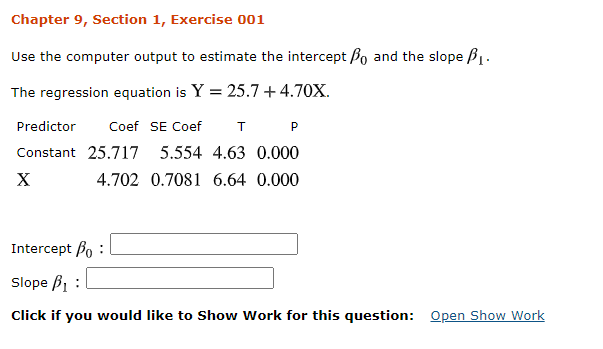 Chapter 9, Section 1, Exercise 001Use the computer output to estimate the