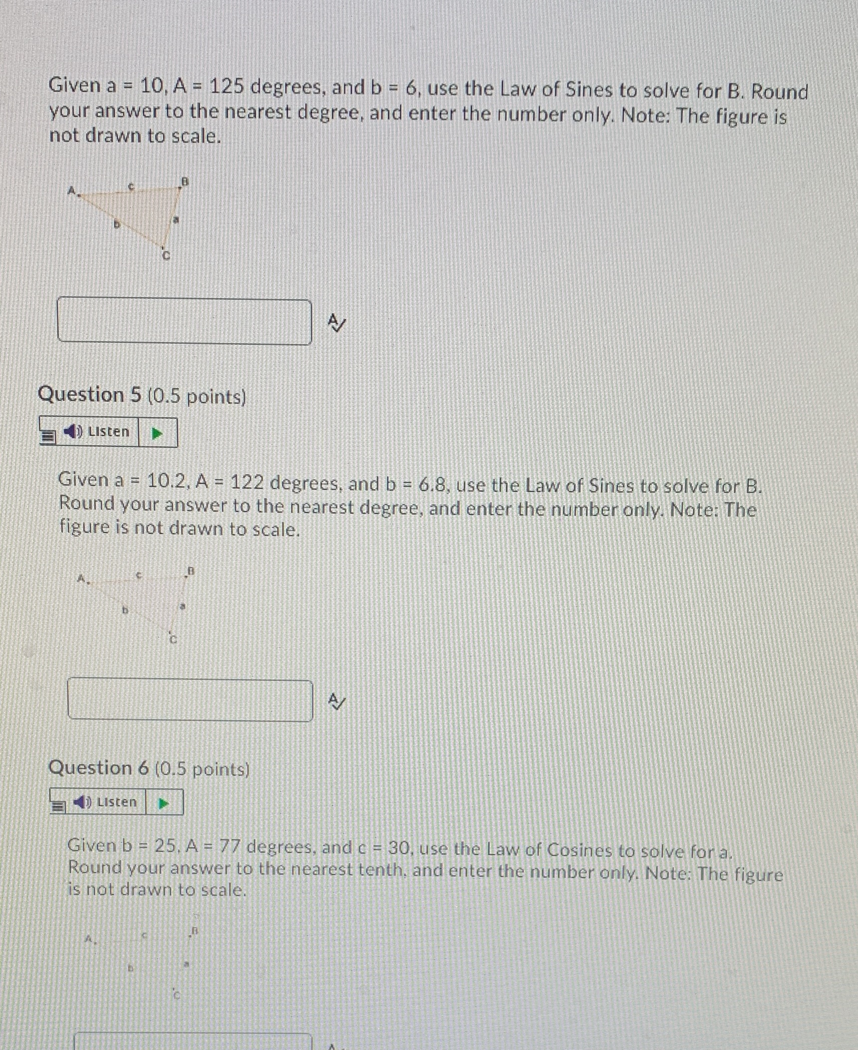  Given a = 10, A = 125 degrees, and b =