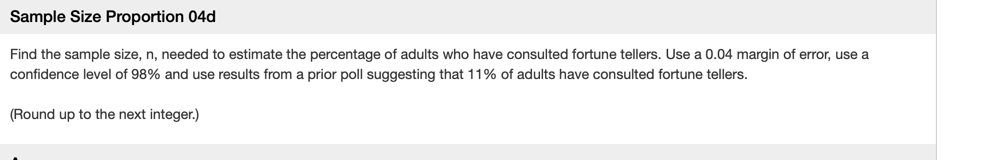Need help with this. Thanks :) Sample Size Proportion 04d Find the