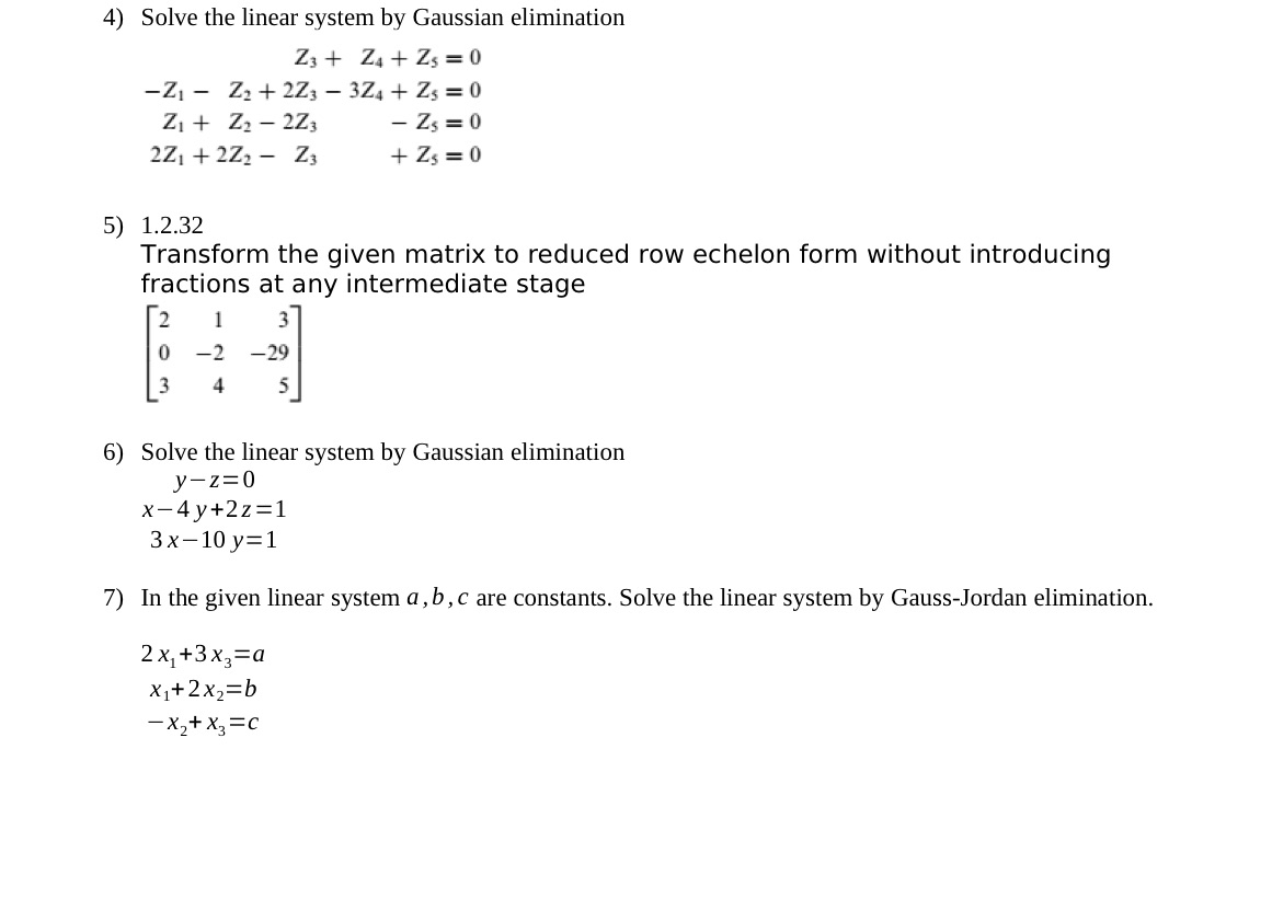 Please solve with step by step information 4) Solve the linear system