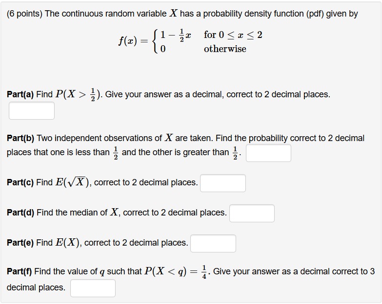 Give answers (6 points) The continuous random variable X has a probability