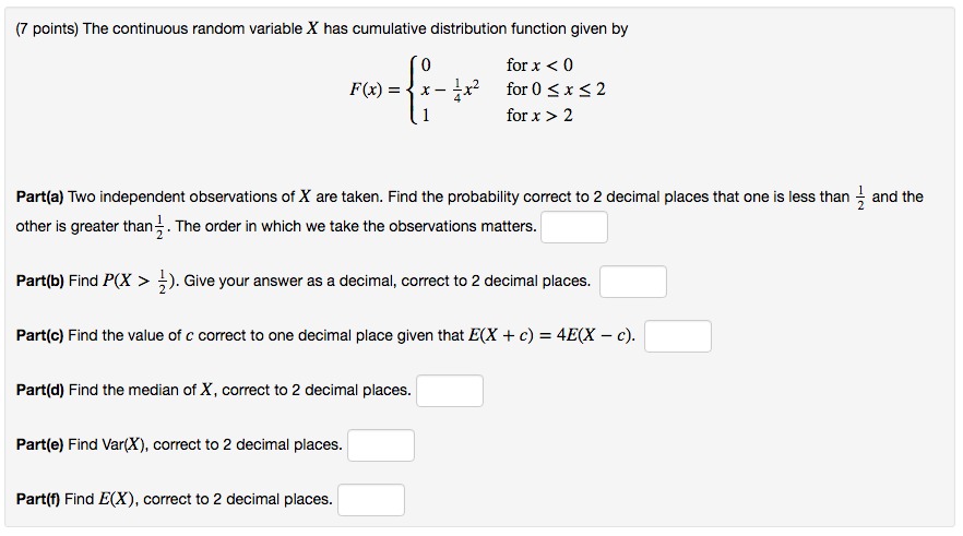 S x - 2 otherwise Part(a) Find P(X > - ). Give