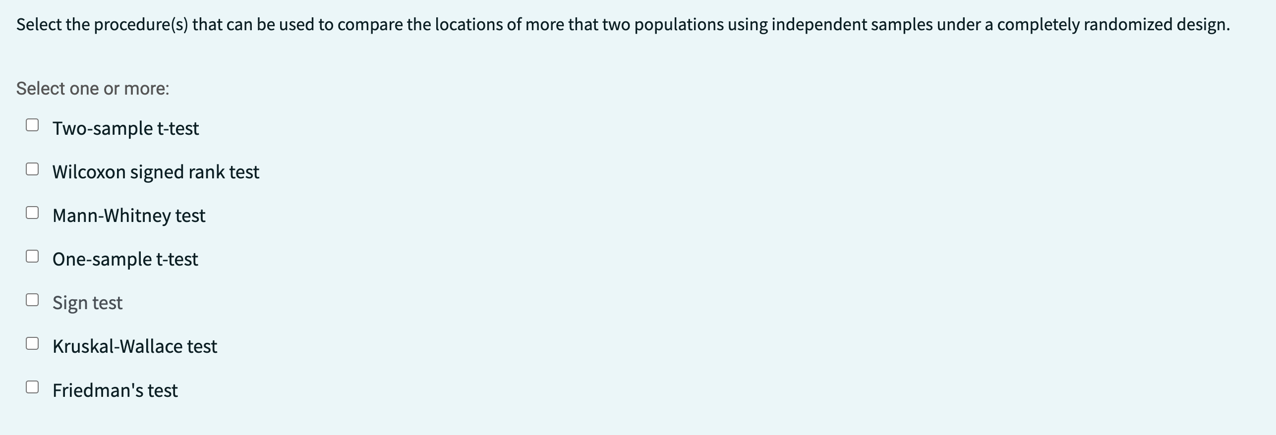 Two-sample t-test Sign test O Friedman's test O Mann-Whitney testSelect the procedure(s)