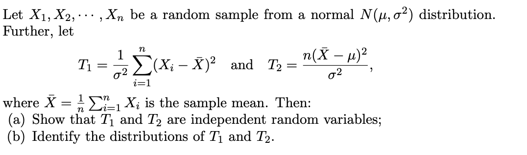 Let X1, X2, , Xn be a random sample from a normal