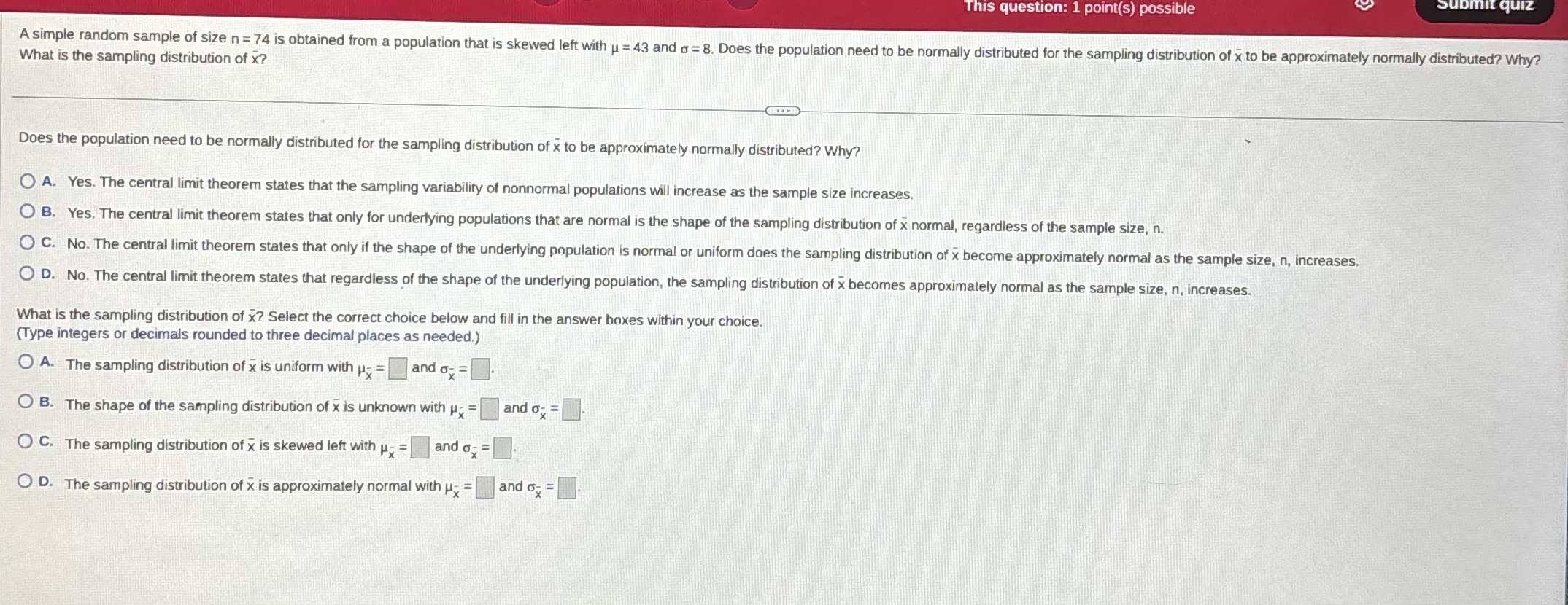  This question: 1 point(s) possible Submit quiz A simple random sample