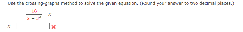  Use the crossing-graphs method to solve the given equation. (Round your