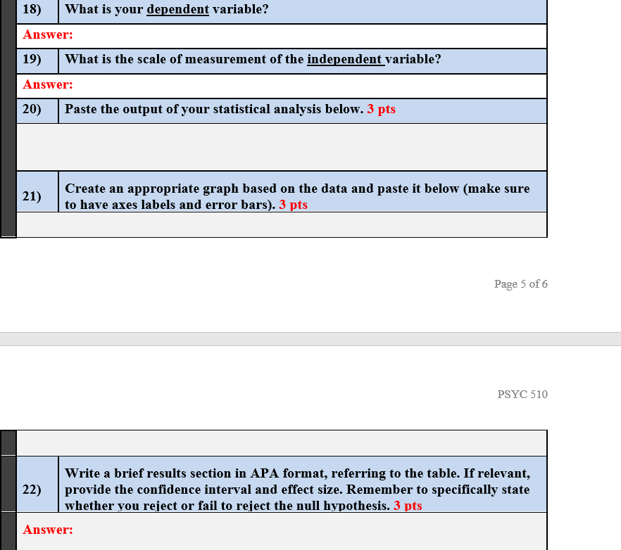 18) What is your dependent variable? Answer: 19) What is the