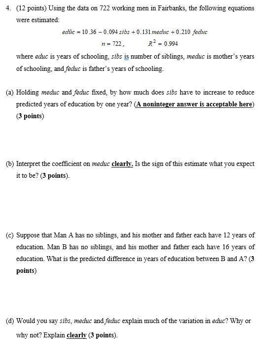 How do I solve this? 4. (12 points) Using the data on