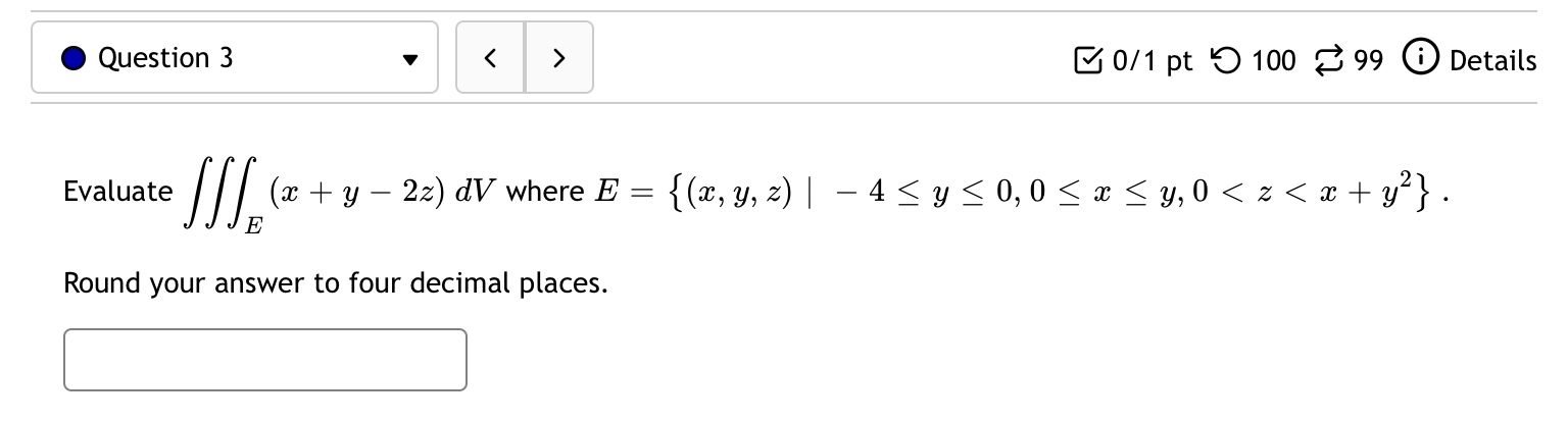 places. 0 Question 4 v B 0/1 pt '0 100 8 99