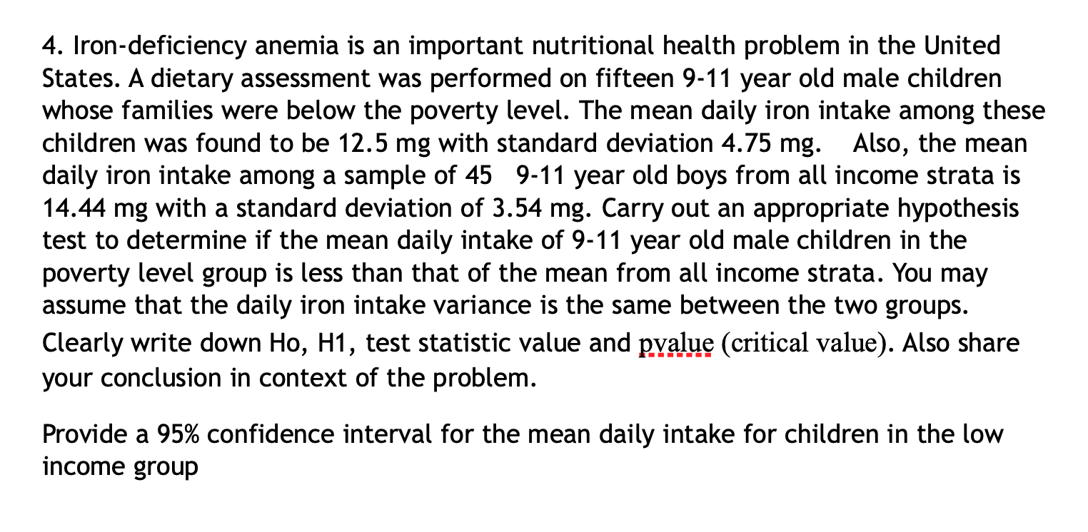 Please Clearly write down Ho, H1, test statistic value and pvalue (critical