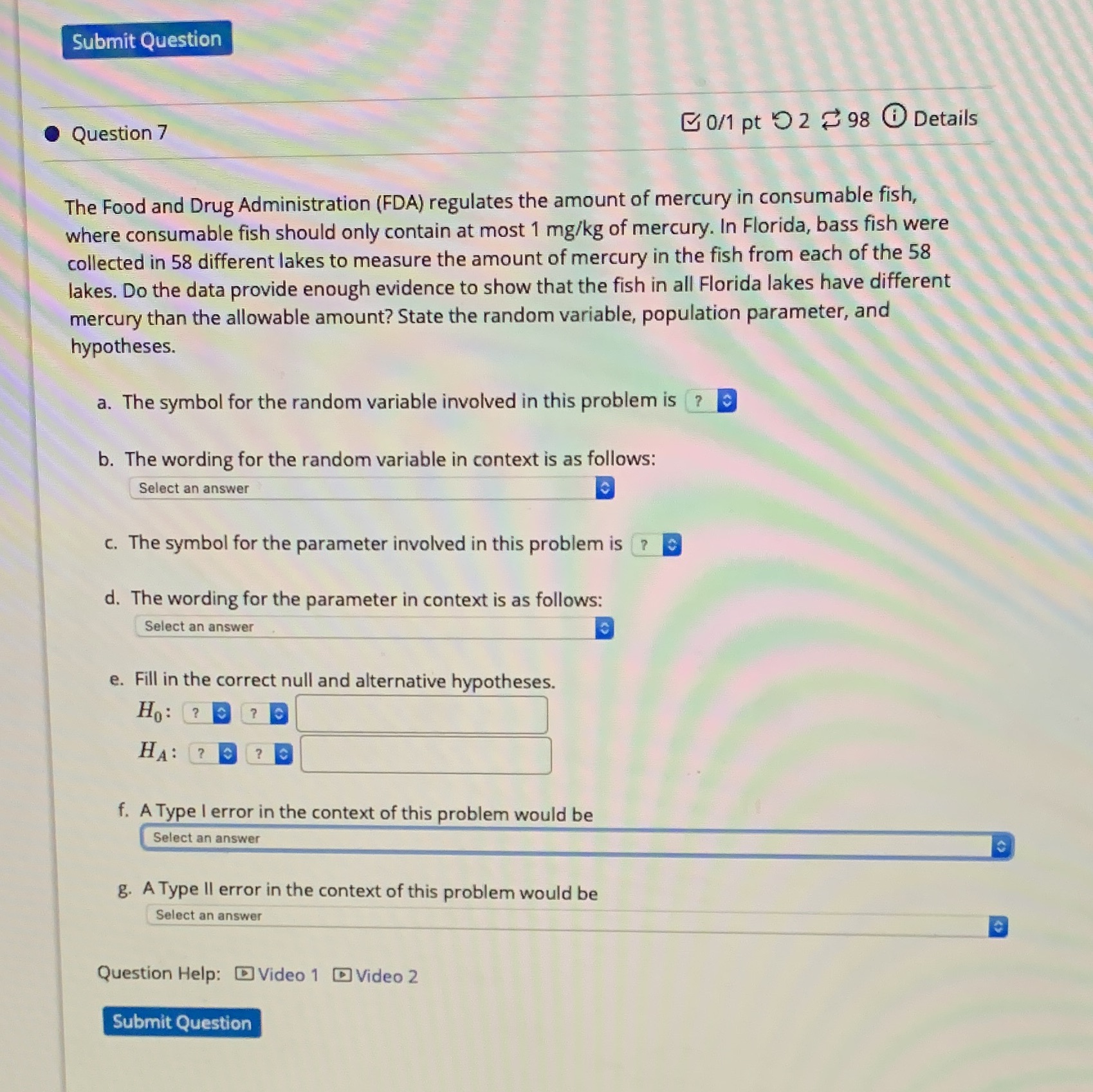 Submit Question Question 7 0/1 pt 92 98 @ Details The