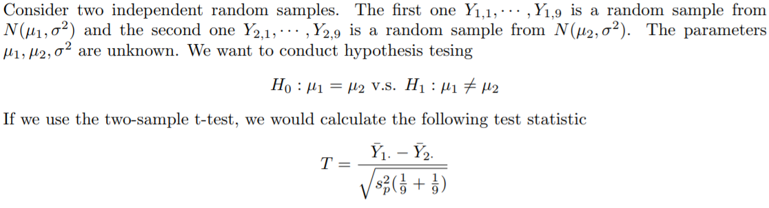 Consider two independent random samples. The first one Y1,1, , Y1,9 is