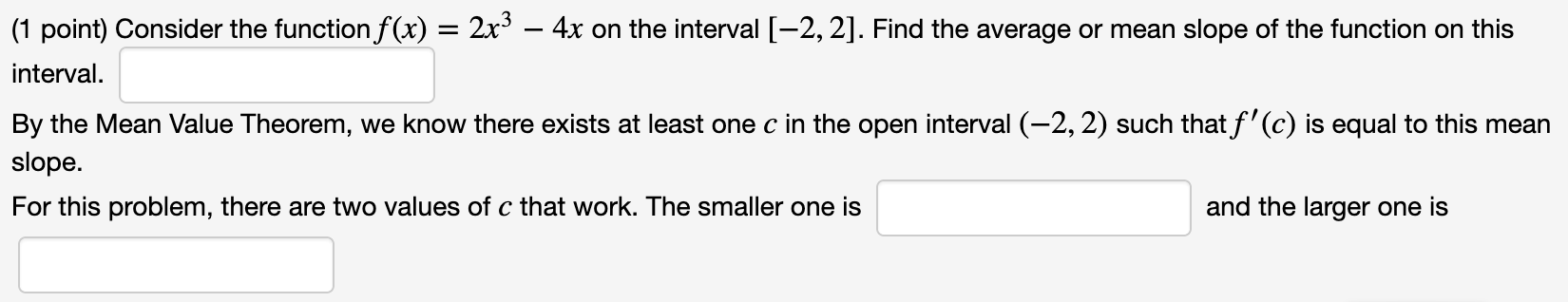 this problem, there are two values of c that work. The smaller