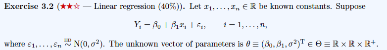  Exercise 3.2 (*** - Linear regression (40%)). Let $1, ...,, ER