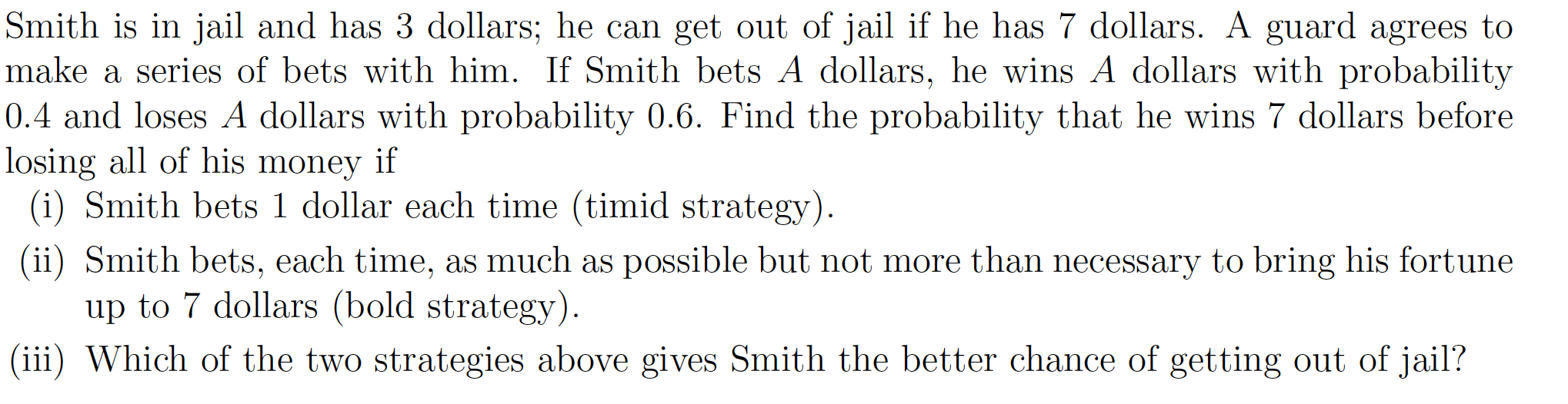 Hi, I need help solving this exercise Smith is in jail and