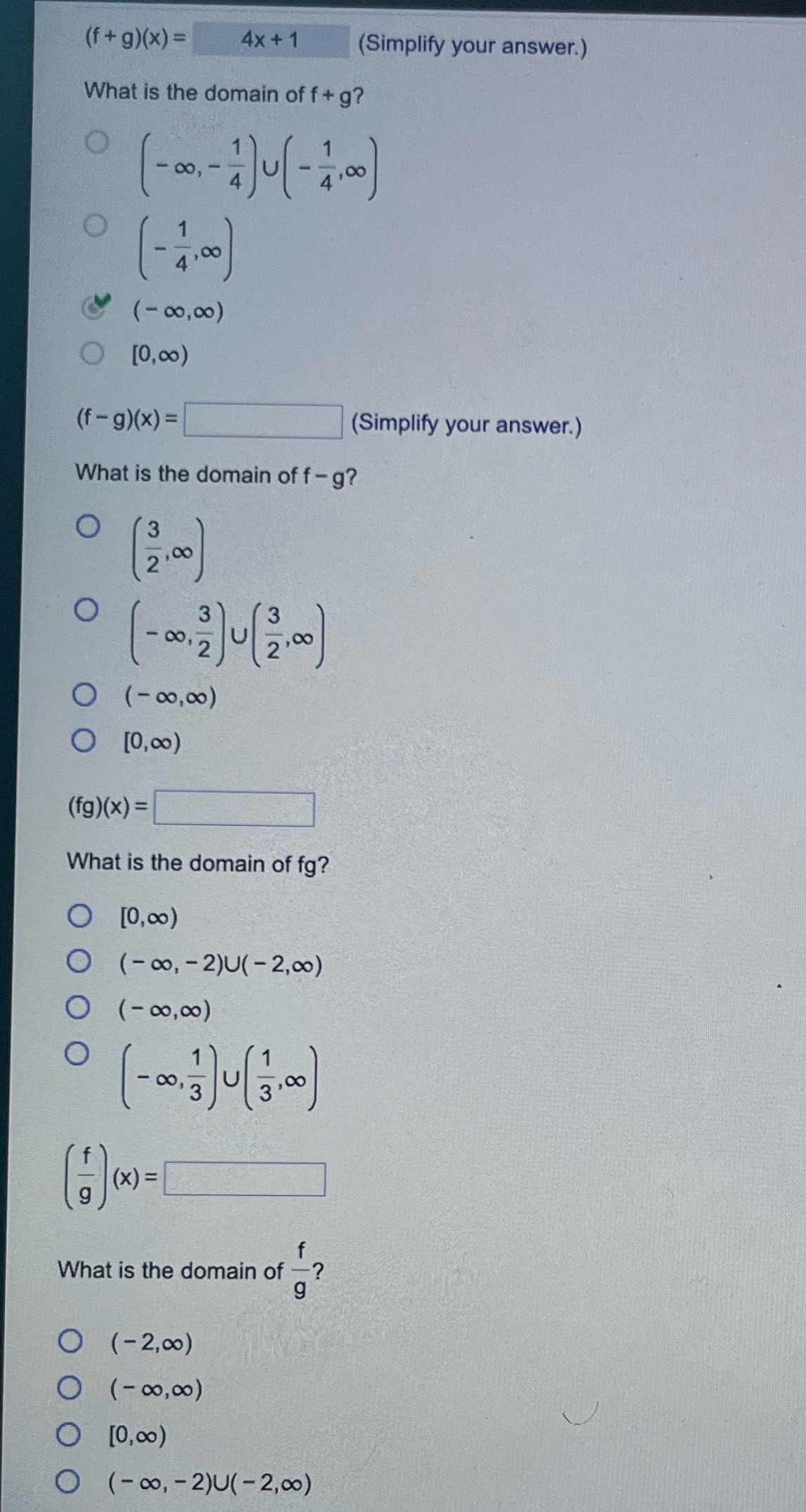 (f + g) (x) = 4x +1 (Simplify your answer.) What