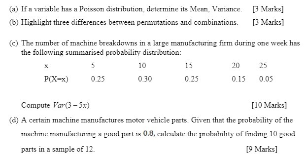  (a) If a variable has a Poisson distribution, determine its Mean,