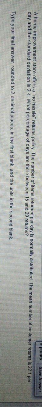 need full answer quickly Save Answer A home improvement store offers a