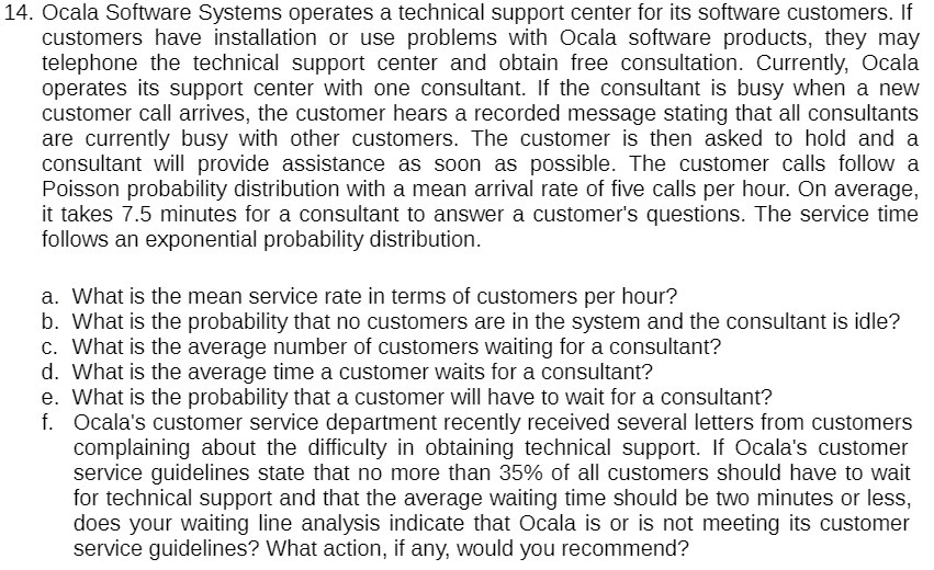  14. Ocala Software Systems operates a technical support center for its