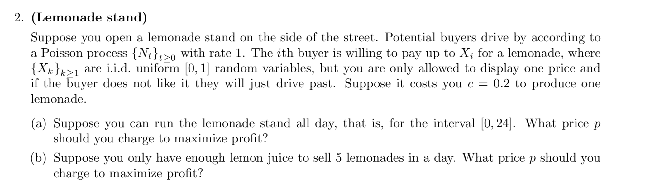 Need help with this problem, don't understand set up confused 2. (Lemonade