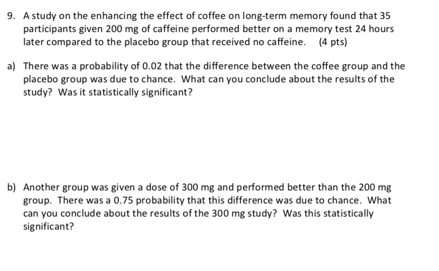 statsa 9. A study on the enhancing the effect of coffee on