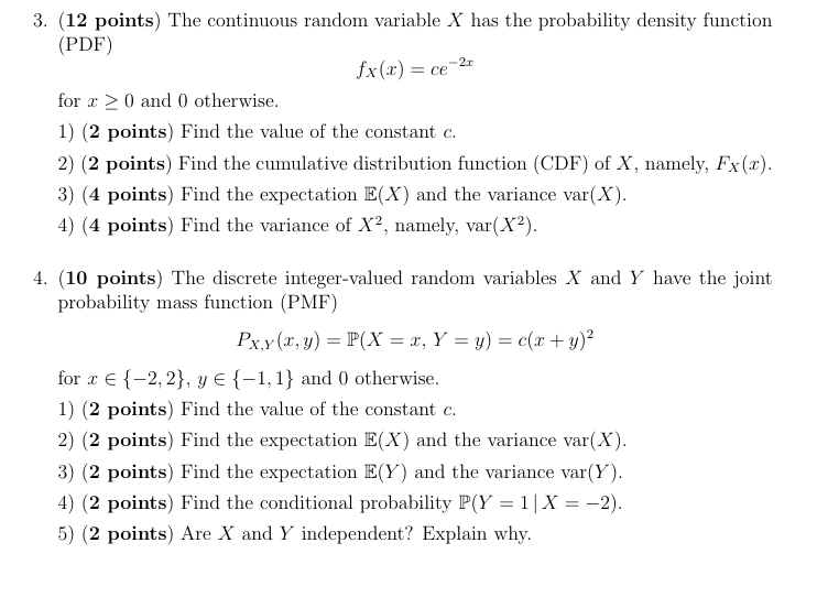  3. (12 points) The continuous random variable X has the probability
