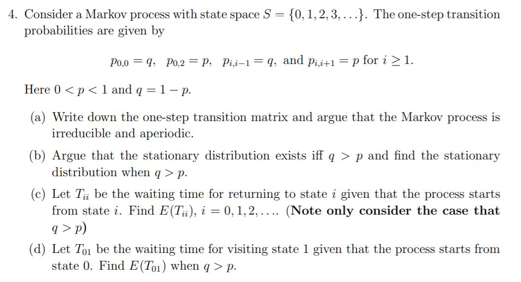  4. Consider a Markov process with state space S = {0,
