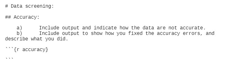  # Data screening: ## Accuracy : a ) Include output and