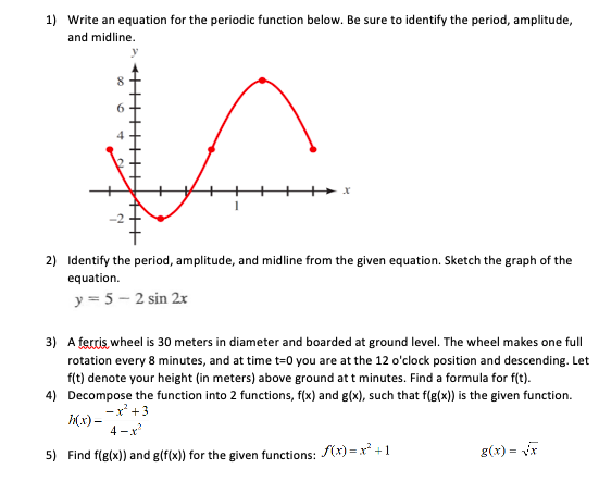 Please answer all questions and show work 1) Write an equation for