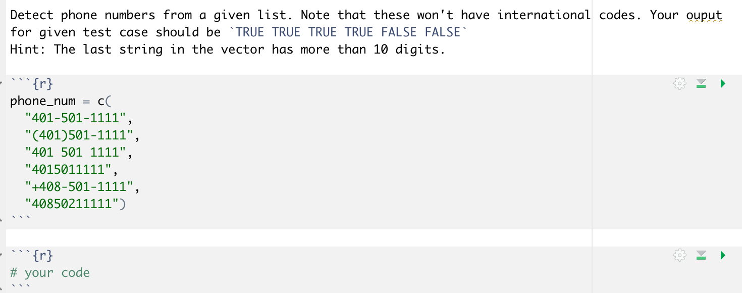 write down R code for following question Detect phone numbers from a