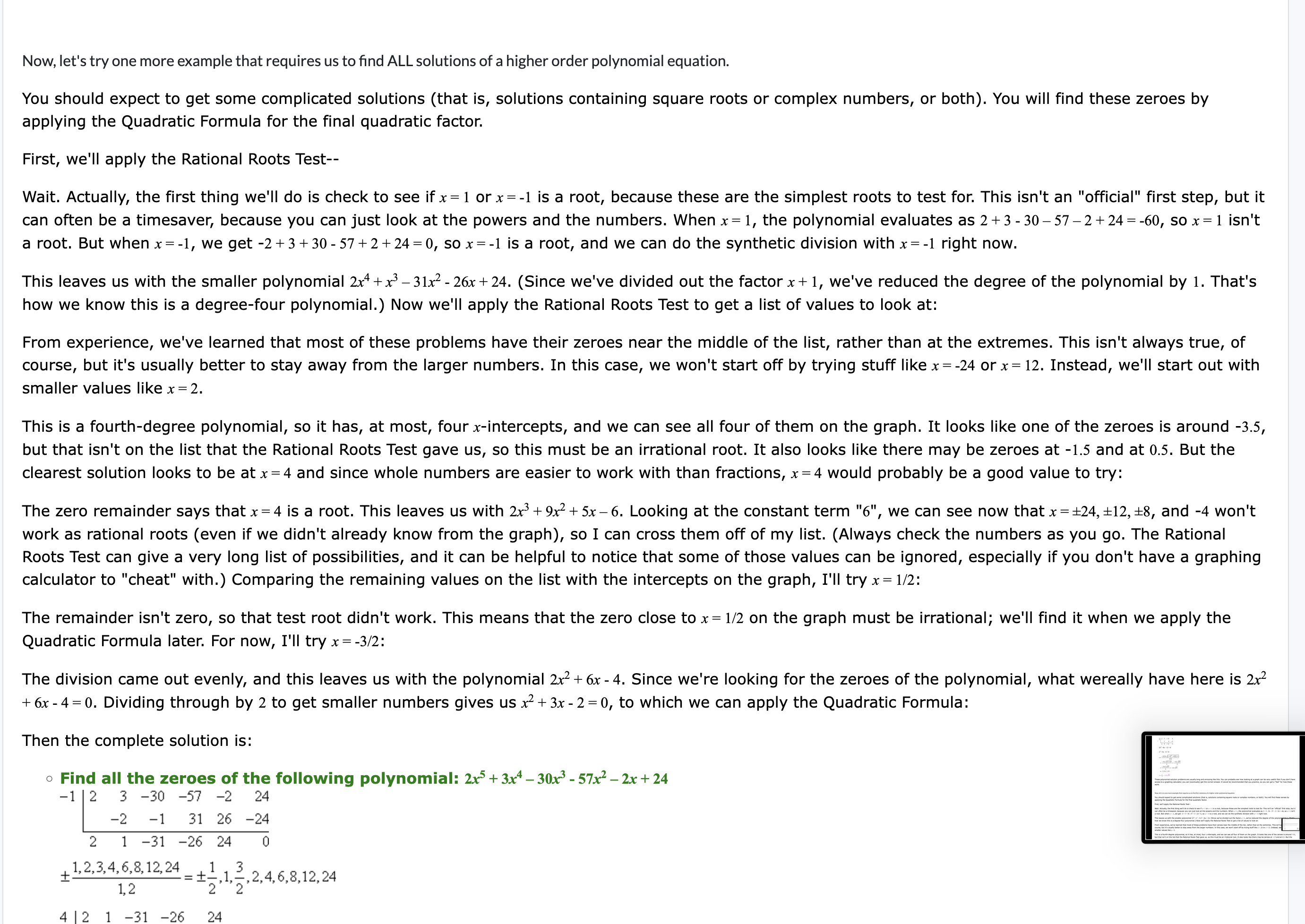 roots or solutions The Rational Root Theorem For any polynomial equation with