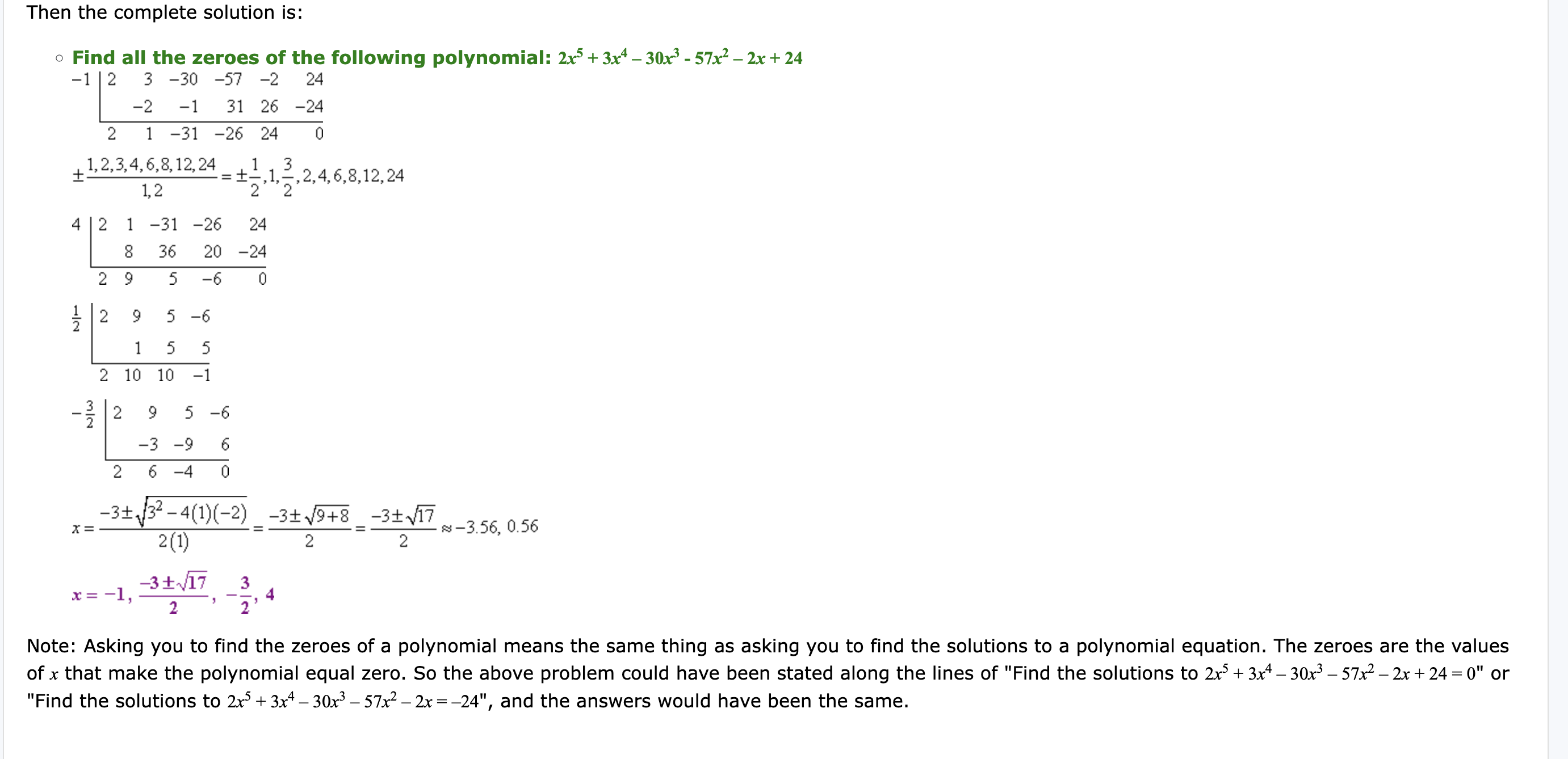 a degree of three or greater, the best way to start solving
