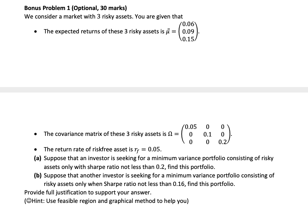 I have a financial mathematics problems. Bonus Problem 1 (Optional, 30 marks)
